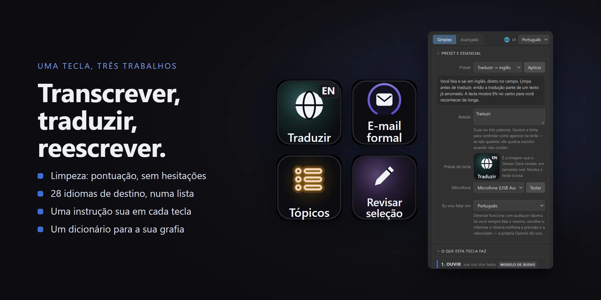 Uma tecla, três trabalhos: transcrever, traduzir e reescrever, ao lado do painel de configuração